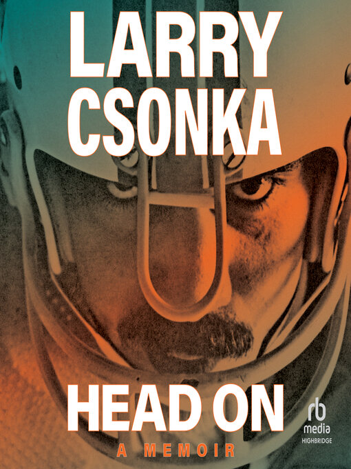 Title details for Head On by Larry Csonka - Available
